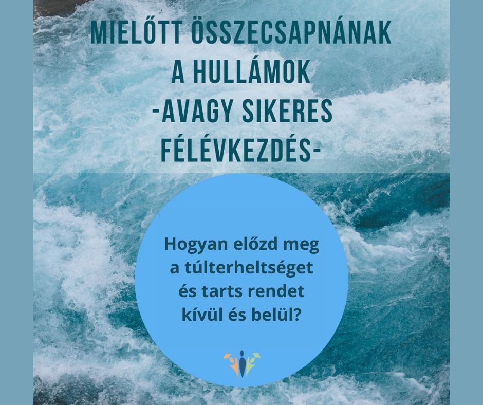 Összecsapnak a hullámok, avagy a tavaszi félévkezdés